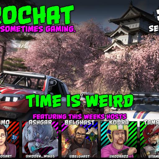 AggroChat #572 - Time is Weird