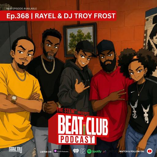 Ep. 368 | Rayel & DJ Troy Frost
