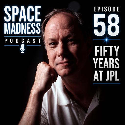 Space Madness Podcast Episode 58: Fifty Years at JPL