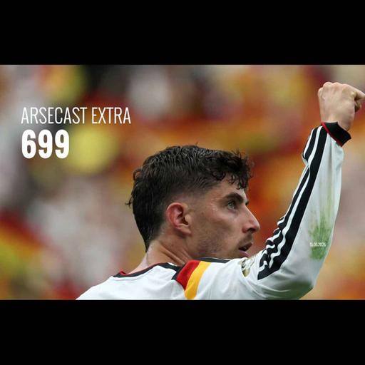 Arsecast Extra Episode 699 - 15.06.2026