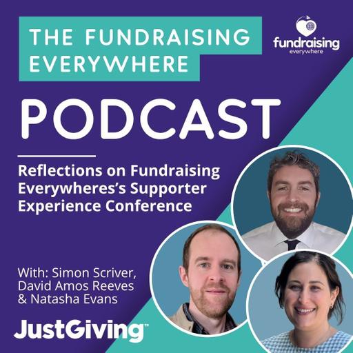 Reflections on Fundraising Everywhere's Supporter Experience Conference
