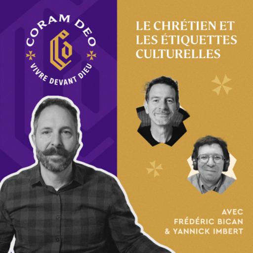 #398 - Le chrétien et les étiquettes culturelles