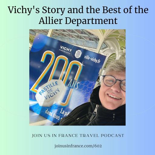 Vichy's Story and the Best of the Allier Department