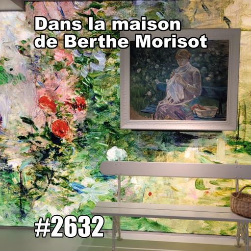 La maison de Berthe Morisot à Bougival (Impressionist Painter's Hidden House)