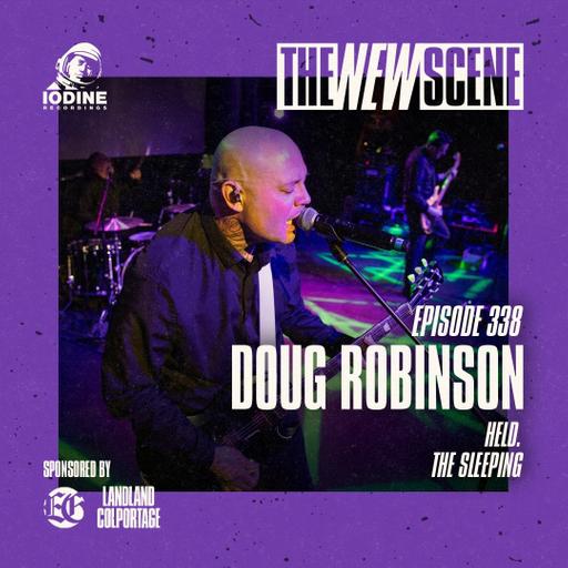 Episode 338: Doug Robinson of HELD. / The Sleeping