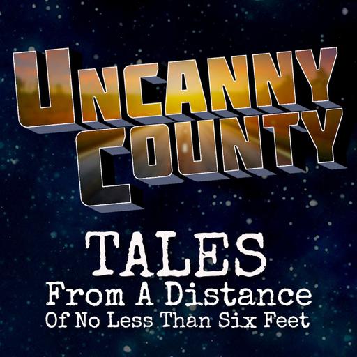 S2 Ep20: Tales From A Distance - Dispatch 8: Lockup, Lockdown