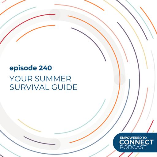 [E240] Your Summer Survival Guide