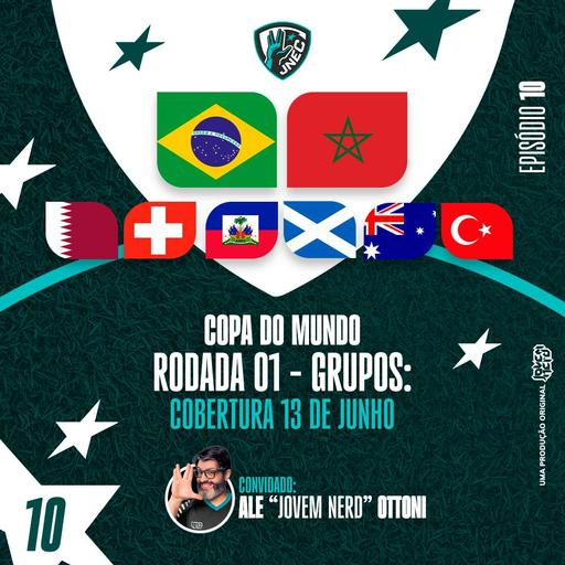 DIA #3 DA COPA 2026: 13 DE JUNHO - O JOVEM NERD ZICOU O BRASIL? | JNEC 10