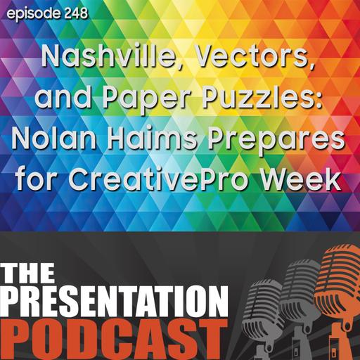 e248 - Nashville, Vectors, and Paper Puzzles: Nolan Haims Prepares for CreativePro Week