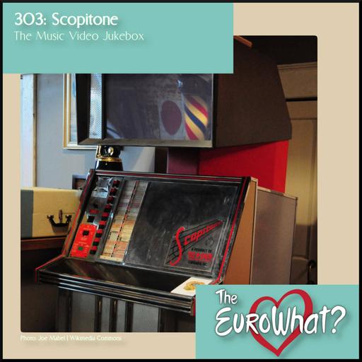 Episode 303: Scopitone