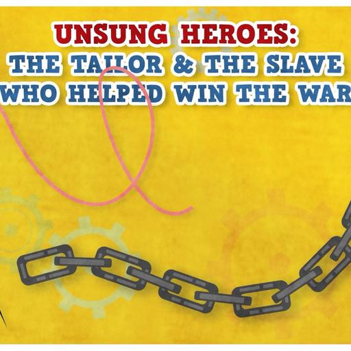 698. The Civilian Spies Who Helped America Win the Revolution