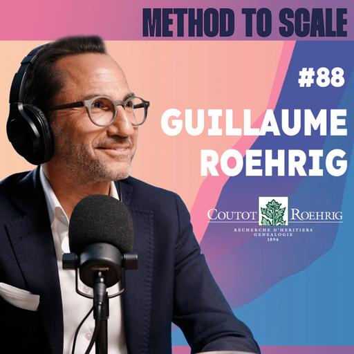 #88 - La recherche d'héritiers à l'ère de la data et de l'IA - Guillaume Roehrig, DG COUTOT-ROEHRIG PARIS