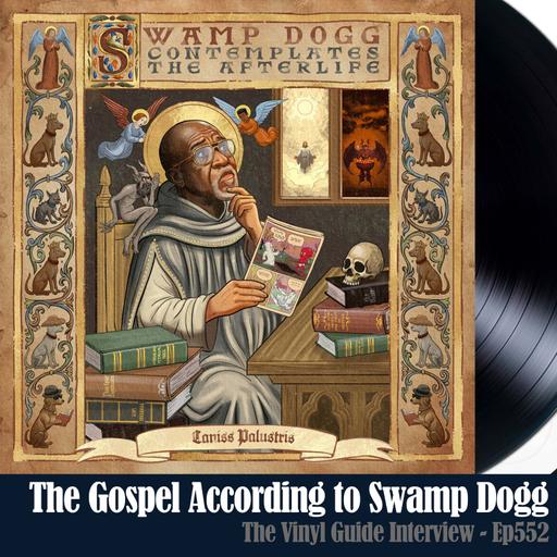 Ep552: The Gospel According to Swamp Dogg