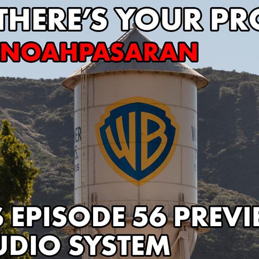 BONUS Episode 56 PREVIEW: The Studio System