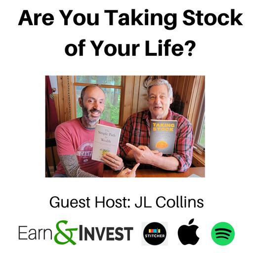 742. Are You Taking Stock of Your Life (Rewind) w/ JL Collins