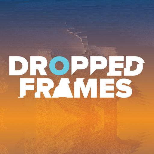 Dropped Frames Episode 469