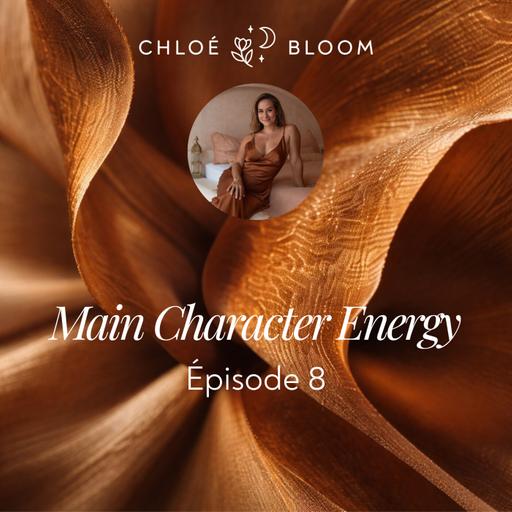Main Character Energy - Épisode 8 (Cohérence)
