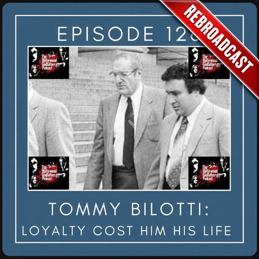 Tommy Bilotti: Loyalty Cost Him His Life (Rebroadcast)