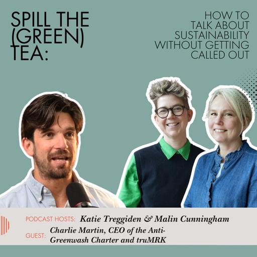 Spill The (Green) Tea with Charlie Martin