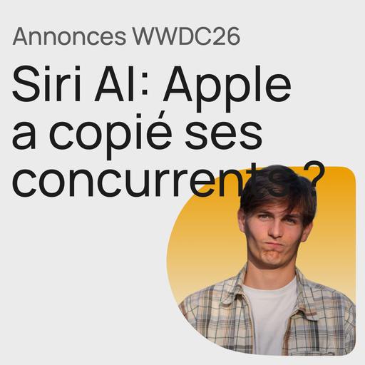 #418 Analyse Siri AI: 2 opportunités Design saisies par Apple à la WWDC26