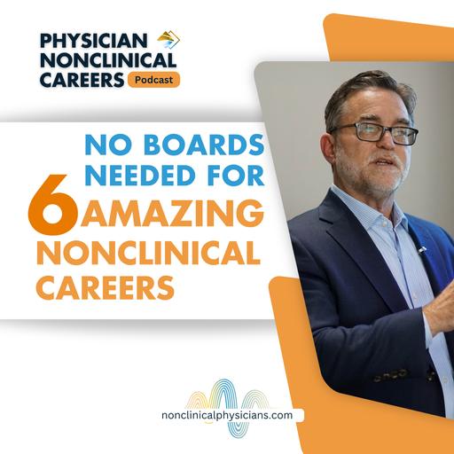 No Boards Needed for 6 Amazing Nonclinical Careers