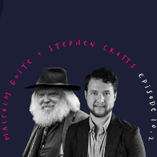 10.2 At the Round Table with Malcolm Guite & Stephen Crotts