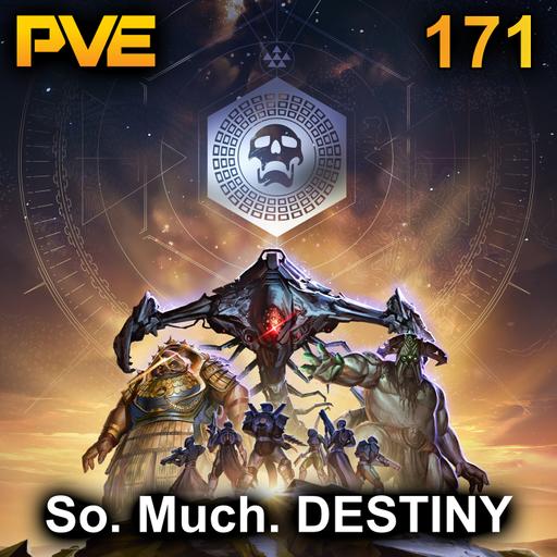 So.Much.DESTINY. - Ep. 171