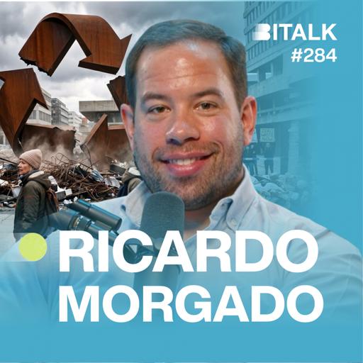 #284: A ECONOMIA CIRCULAR NÃO FUNCIONA? c/ Ricardo Morgado