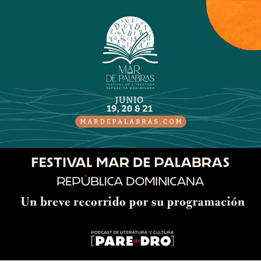 Festival Mar de Palabras: un breve recorrido por su programación