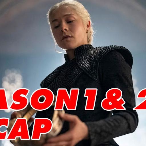 House of the Dragon Seasons 1 & 2 Refresher