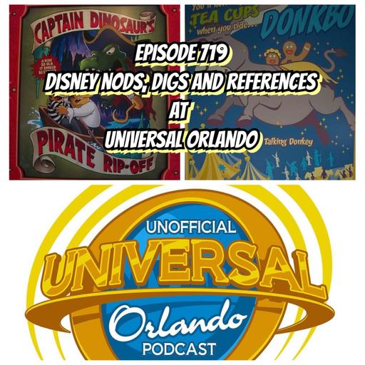 UUOP #719 - Disney Nods, Digs and References at Universal Orlando