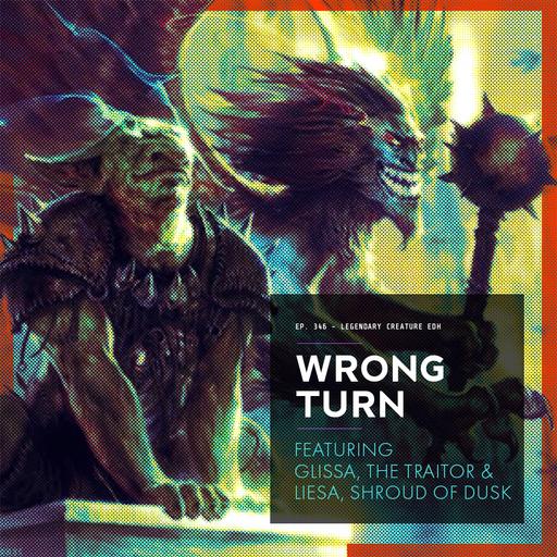 Wrong Turn | Featuring Glissa & Liesa
