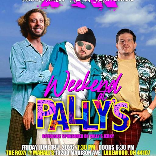 Weekend At Pally's Preview -EP343
