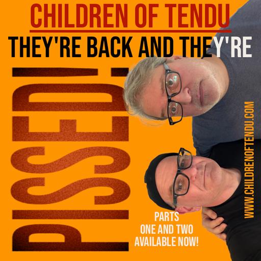 THEY'RE BACK AND THEY'RE PISSED - PART TWO