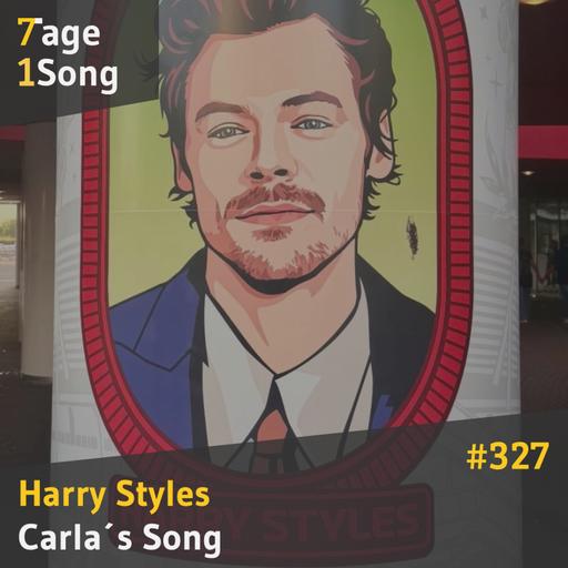 #327 Harry Styles – Carla´s Song