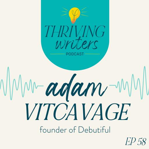 Episode 58: Adam Vitcavage, Founder of Debutiful