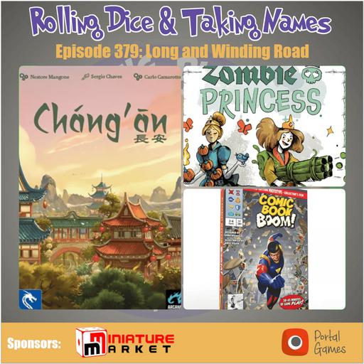Episode 379: Zombie Princess, Chang’an, Comic Book Boom w/Chaz Marler