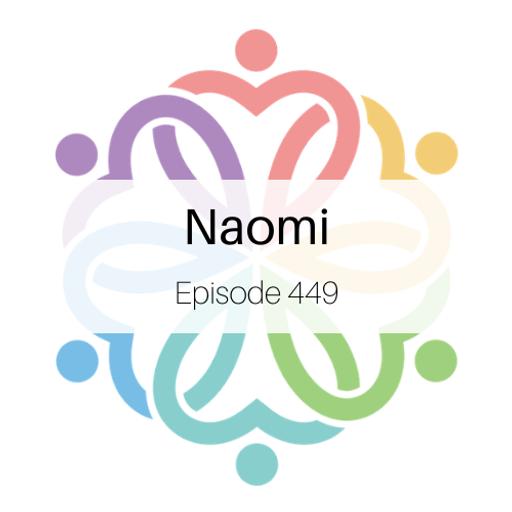 Ep 449 - Naomi