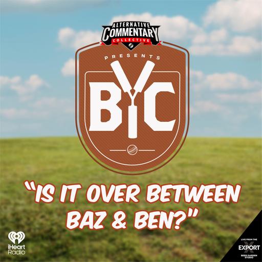 "Is It Over Between Baz & Ben?"