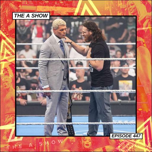 The A Show: Episode 447 (Ride or Dies)