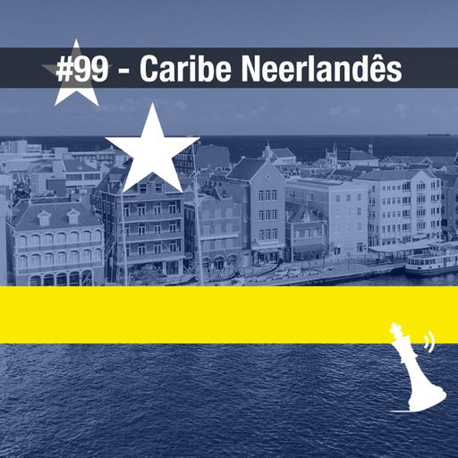 #99 História do Caribe Neerlandês
