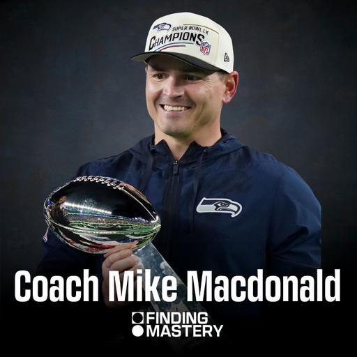 The Psychology Of Winning The Super Bowl | Seattle Seahawks Coach Mike Macdonald