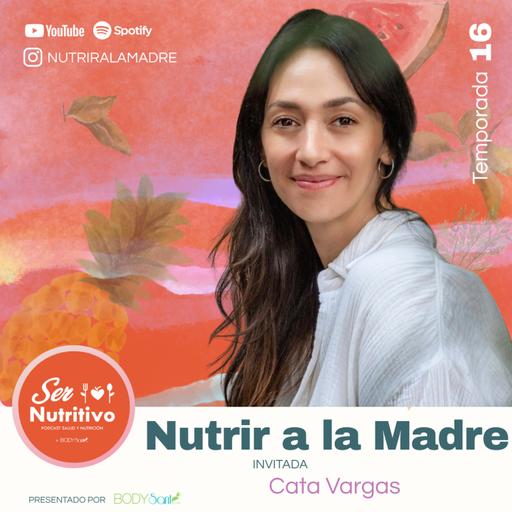 Nutrir a la madre. Entrevista con Cata Vargas