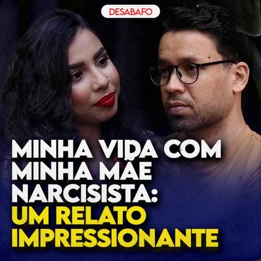 CORTEI o CONTATO com MINHA PRÓPRIA MÃE