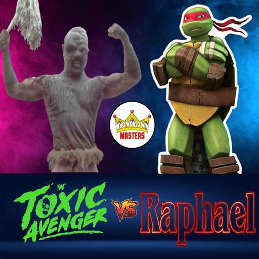 The Toxic Avenger vs Raphael - Who Would Win Masters Summer Tournament