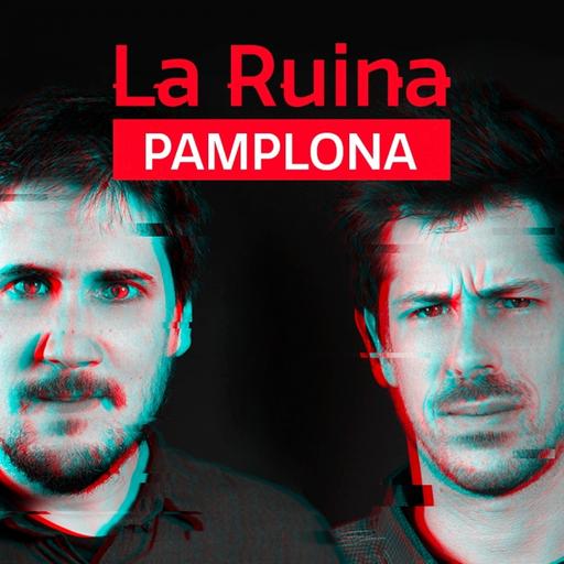 314. La Ruina (con Toni Acosta)