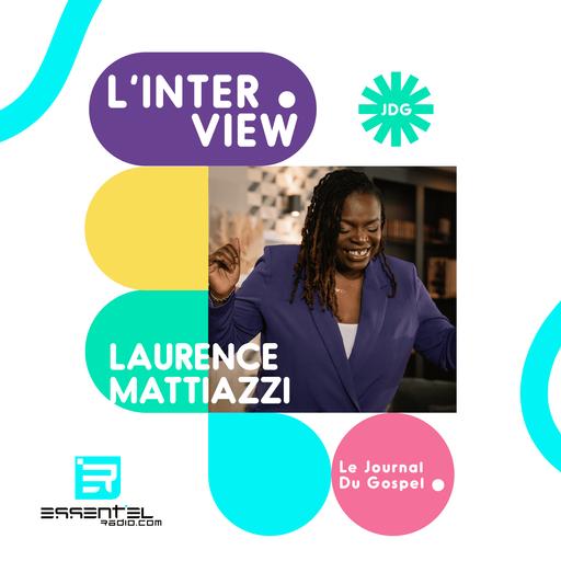 Laurence Mattiazzi est notre guest !