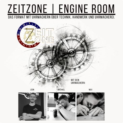 ENGINE ROOM #1 | Drei Uhrmacher, drei Wege, viele Antworten