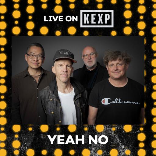 Yeah NO (Live on KEXP)