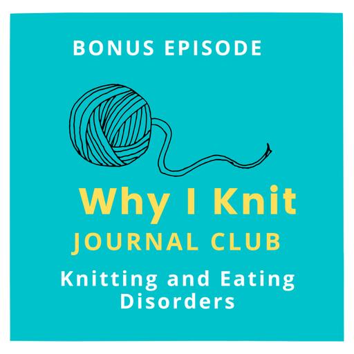 Journal Club - Knitting and Eating Disorders